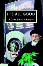 It's All Good: A John Sinclair Reader