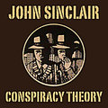 Conspiracy Theory by John Sinclair